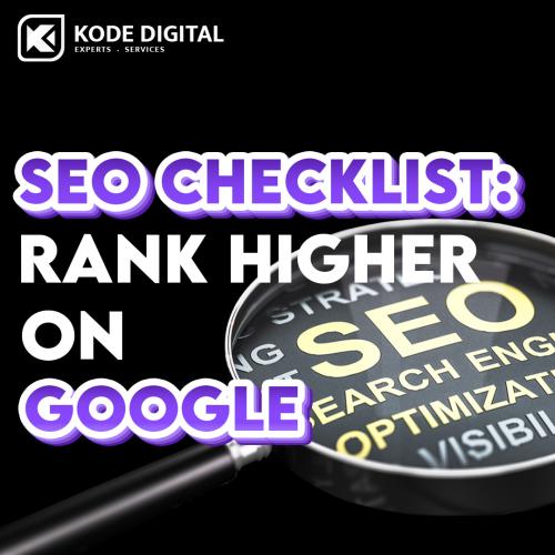 How to Rank Higher on Google (SEO Checklist 2024)