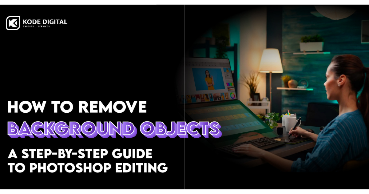 How To Remove Background Objects Using 2023