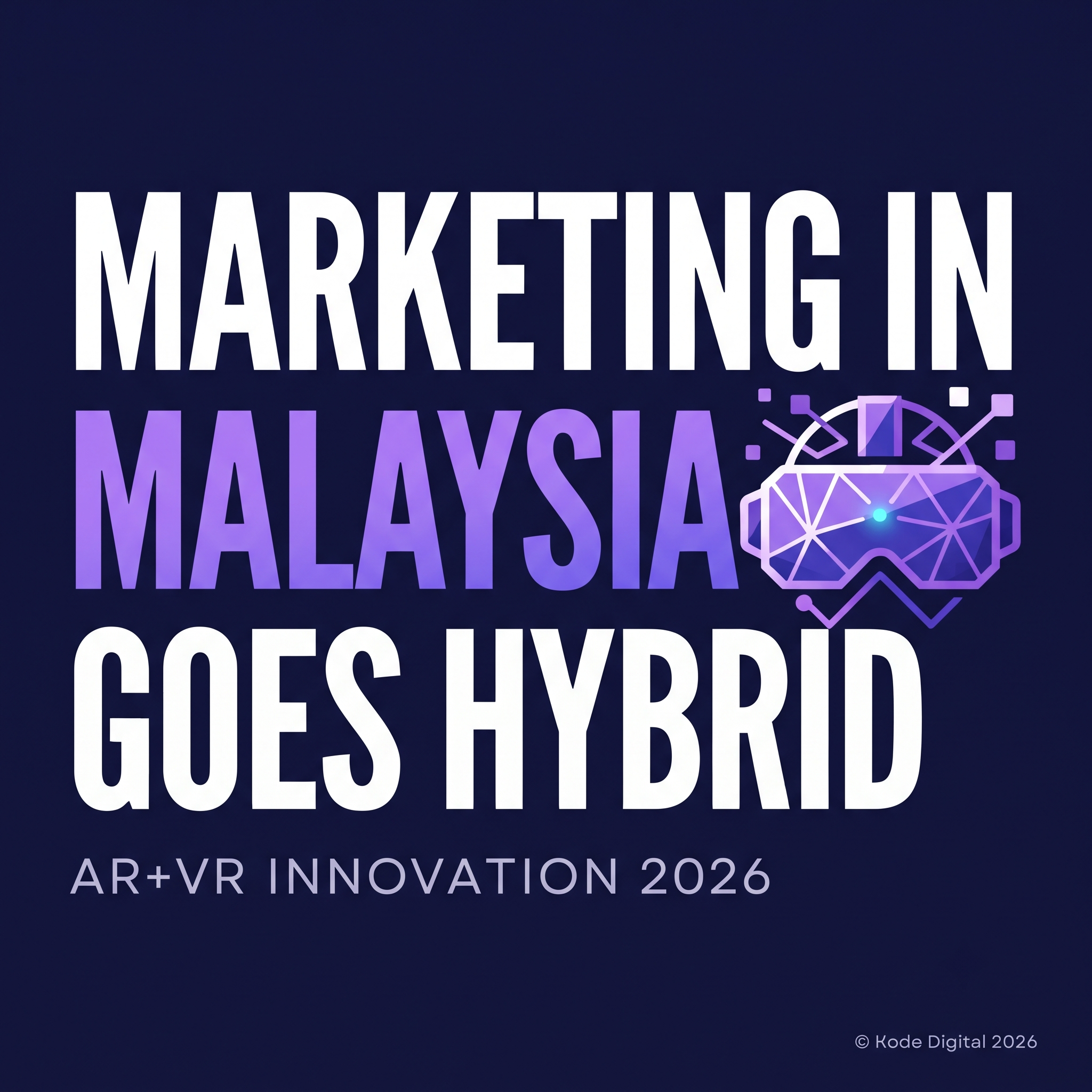 ar-vr-marketing-malaysia-2026